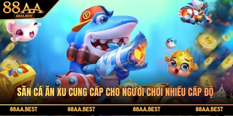 Kinh nghiệm chọn cấp độ săn cá phù hợp khi chơi bắn cá ăn xu 88AA
