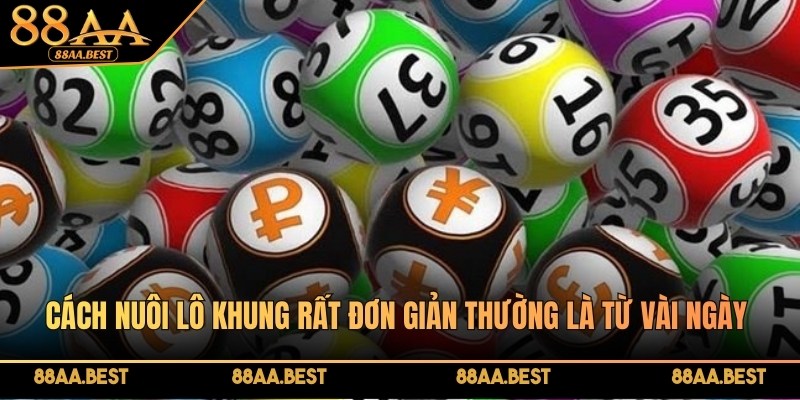 Cách nuôi lô khung tại 88AA cần kế hoạch chọn số và chia vốn rõ ràng