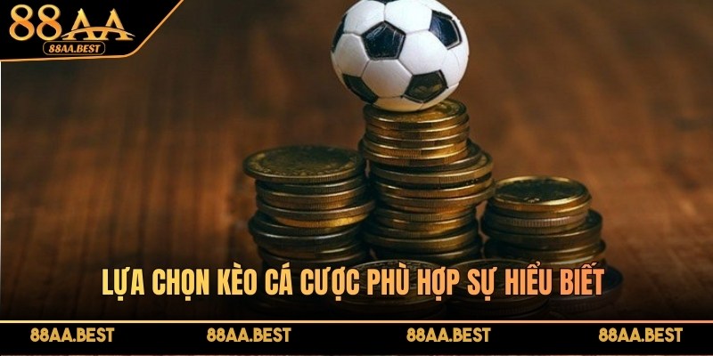 Thủ Thuật Cá Cược Thể Thao 88AA - Mẹo Soi Kèo Hiệu Quả 4 Lựa chọn kèo cá cược phù hợp trên trang chủ 88AA