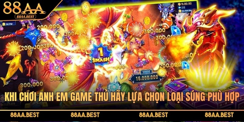 Bắn Cá Dragon Fishing 88AA - Luật Chơi Và Mẹo Săn Rồng 6 Chọn súng phù hợp giúp săn cá Dragon Fishing tại 88AA hiệu quả hơn