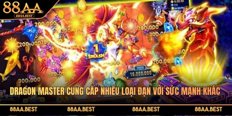 Cách chọn cấp đạn khi chơi bắn cá Dragon Master 88AA