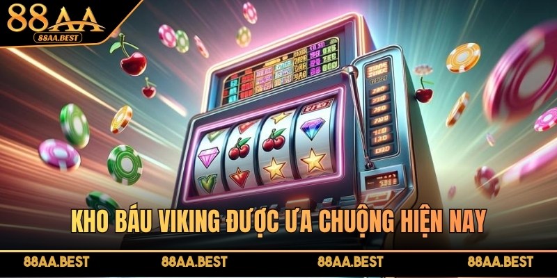 Slot Game Là Gì? Cách Chơi Nổ Hũ Online Tại 88AA 5 Kho báu Viking là slot game được nhiều người chơi quan tâm tại 88AA