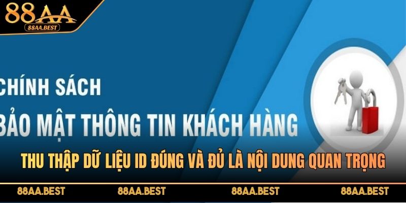 Chính Sách Bảo Mật 88AA - Bảo Vệ Hội Viên Toàn Diện Nhất 1 Chính sách bảo mật 88AA quy định cách thu thập dữ liệu người dùng