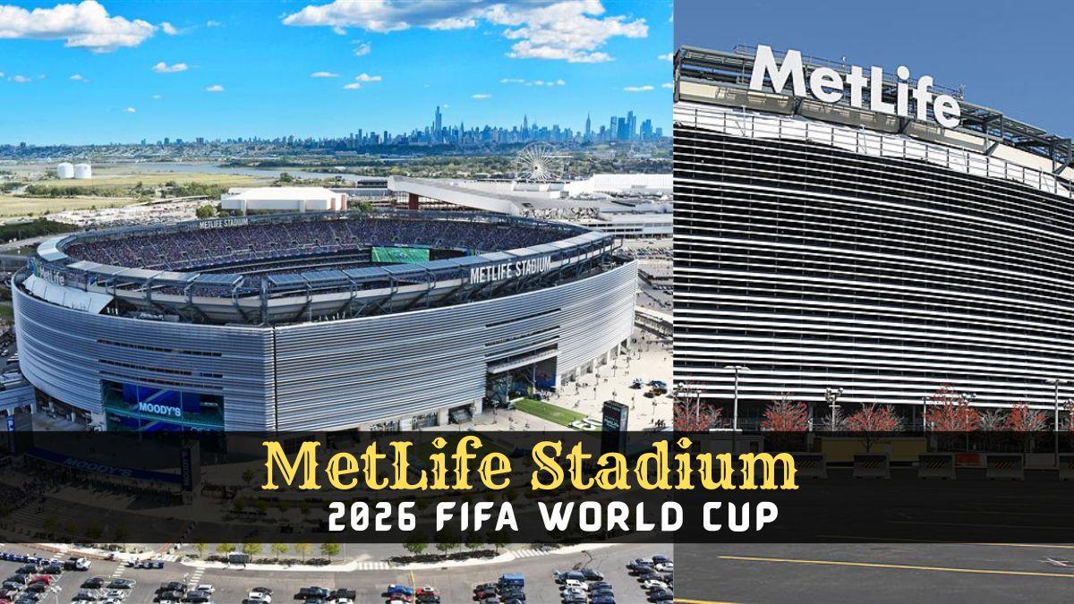 World Cup 2026 Diễn Ra Khi Nào? 88AA Cập Nhật Lịch Mới 3 MetLife Stadium tại New Jersey là địa điểm tổ chức trận chung kết World Cup 2026 vào ngày 19/07/2026.